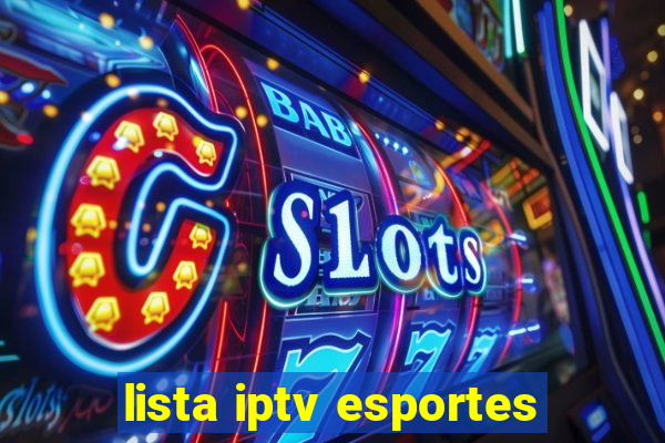 lista iptv esportes